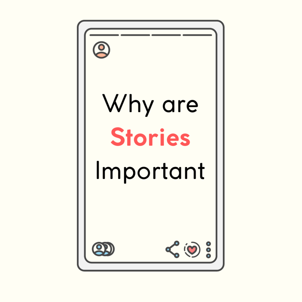 Why are Stories important? Instagram Stories